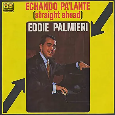 Echando pa'lante - Eddie Palmieri