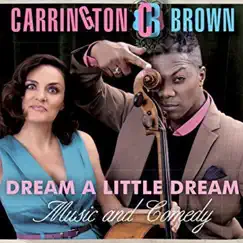 Dream A Little Dream (Live) by Carrington Brown album reviews, ratings, credits