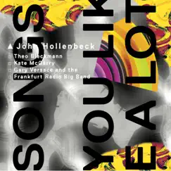 Songs You Like a Lot by John Hollenbeck album reviews, ratings, credits