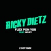 Flex Pon You (feat. Wiley) - Zdot RMX by Ricky Dietz iTunes Track 1