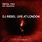 DJ Rebel Live at London - Single