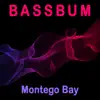 Montego Bay - Single album lyrics, reviews, download