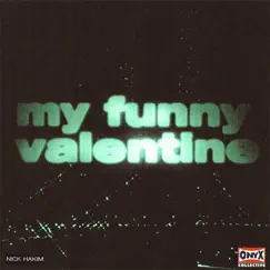 My Funny Valentine (feat. Jake Sherman) - Single by Onyx Collective & Nick Hakim album reviews, ratings, credits