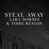 Lara Downes/Toshi Reagon - Steal Away