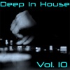 Deep in House, Vol. 10