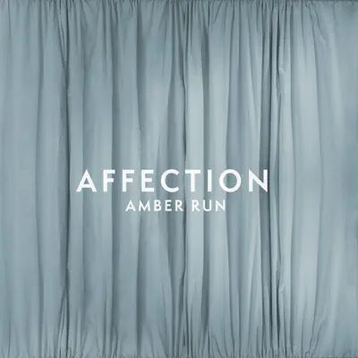 Affection - Single - Amber Run