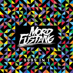 9999 In 1 by Mord Fustang album reviews, ratings, credits