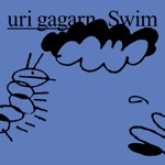 Uri Gagarn - Swim