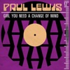 Girl You Need a Change of Mind - Single