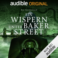 Ben Aaronovitch - Ein Wispern unter Baker Street: Die magischen Fälle des Peter Grant 3 artwork