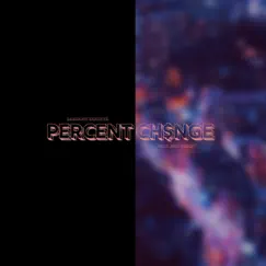 Percent Ch$nge (feat. Eric Heron) - Single by DaShawn Shauntá album reviews, ratings, credits