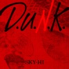 D.U.N.K. - Single