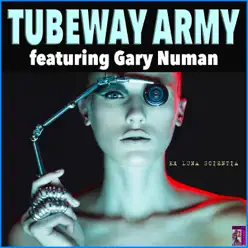 Ex Luna Scientia (feat. Gary Numan) - Tubeway Army Ex Luna Scientia (feat. Gary Numan) - Tubeway Army