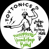 The Phenomenal Handclap Band - Judge Not (Ray Mang Disco Mix)
