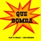 Qué Bomba artwork