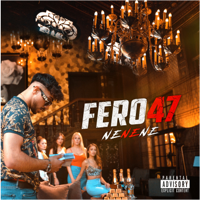 Fero47 - NENENE artwork