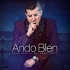 Ando Bien (feat. Gerardo Ortiz) - Single