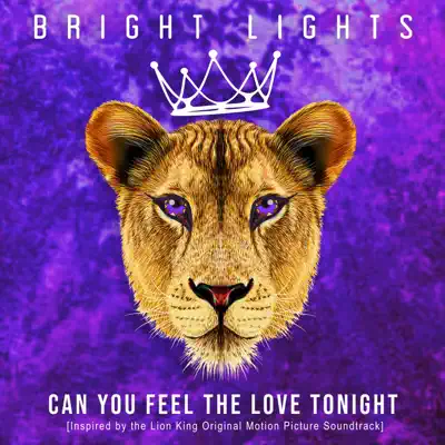 Can You Feel the Love Tonight - Single - Bright Lights