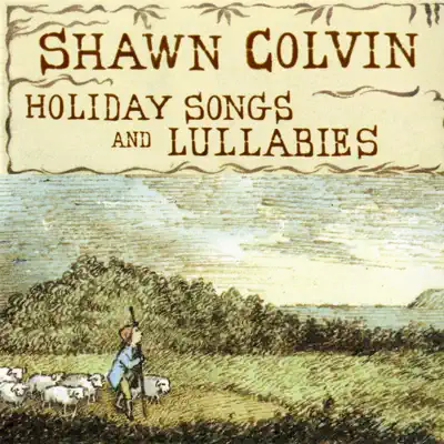 Holiday Songs and Lullabies (Expanded Edition) - Shawn Colvin