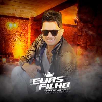 Falando de Amor - EP - Elias Filho