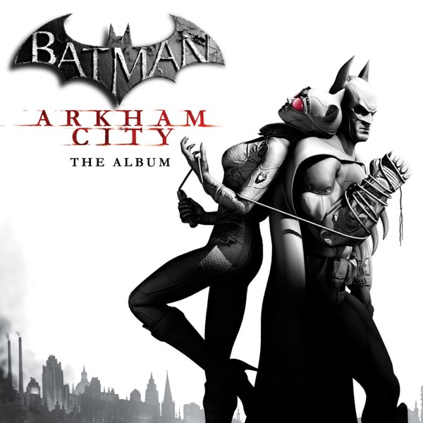 Batman: Arkham City (The Album) [Deluxe Edition] by Various Artists on  Apple Music