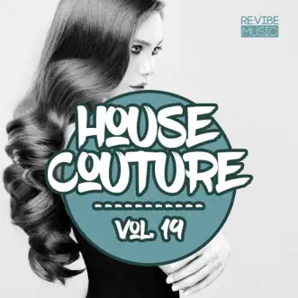 House Couture, Vol. 19 by Various Artists album reviews, ratings, credits