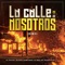 La Calle es de Nosotros (feat. El Don 45) - El Fother, Ñengo Flow & Quimico Ultra Mega lyrics