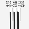 Better Now artwork