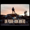 Un Pobre Con Dinero - Single