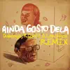 Ainda Gosto Dela (Dubdogz, RQntz & Lowsince Remix) [feat. LowSince & RQntz] - Single album lyrics, reviews, download