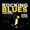 The Rocking Blues Covers album lyrics, reviews, download