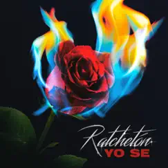 Yo Sé - Single by Ratchetón album reviews, ratings, credits