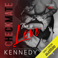Kennedy Fox - Checkmate: This Is Love: Checkmate Duet, Book 2 (Unabridged) artwork