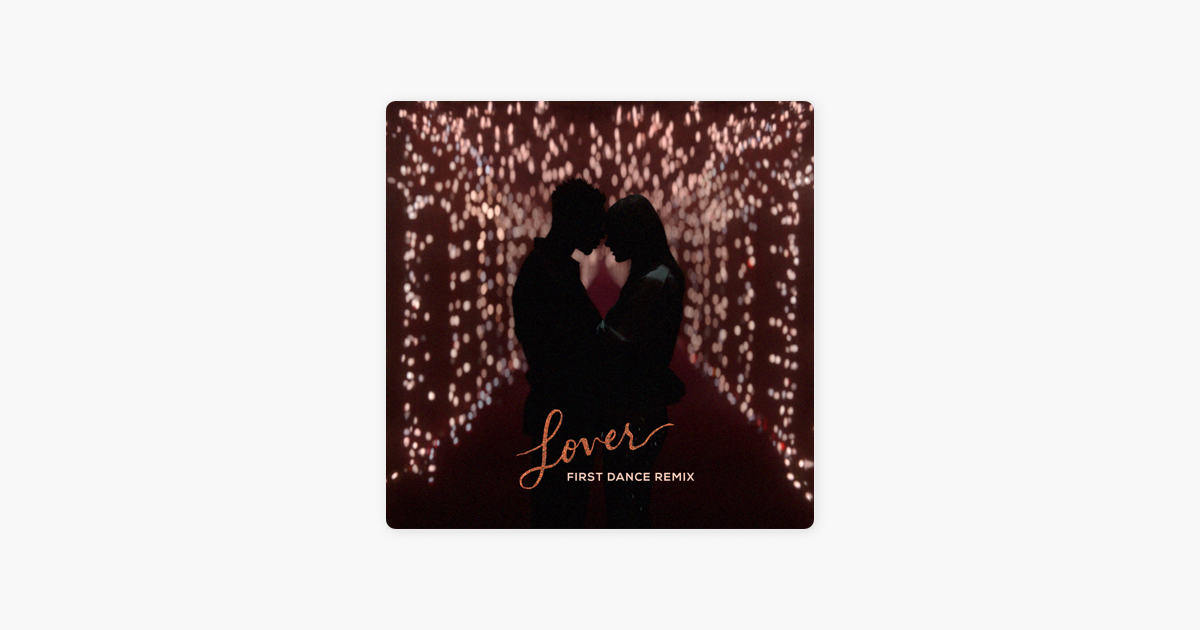 Lover First Dance Remix Single By Taylor Swift