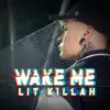 Wake Me - Single album lyrics, reviews, download