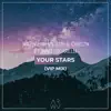 Your Stars (feat. Nino Lucarelli) [VIP Mix] song lyrics