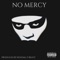 No Mercy - Emcee Kaoz lyrics