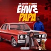 Ehwe Papa (feat. Fameye) - Single