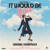 It Would Be You artwork