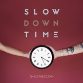 Slow Down Time artwork
