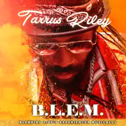 B.L.E.M. - EP - Tarrus Riley B.L.E.M. - EP - Tarrus Riley