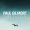 Oblivion (feat. Bonnie Legion) - Paul Gilmore lyrics
