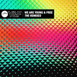 WE ARE YOUNG & FREE - THE REMIXES cover art