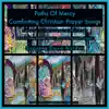 Paths of Mercy: Comforting Christian Prayer Songs album lyrics, reviews, download