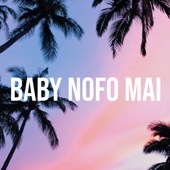 Baby Nofo Mai artwork