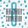 Beat Garden Compilation 8 (Wattfutchureez Presents)