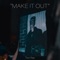 Make It Out - Two Rae lyrics