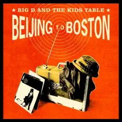 Beijing to Boston - EP - Big D and The Kids Table