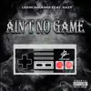 Ain't No Game (feat. Haze) - Single album lyrics, reviews, download