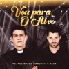 Padre Reginaldo Manzotti - Vou Para O Alvo
